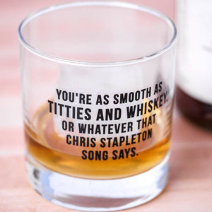 Titties And Whiskey Whiskey Glass