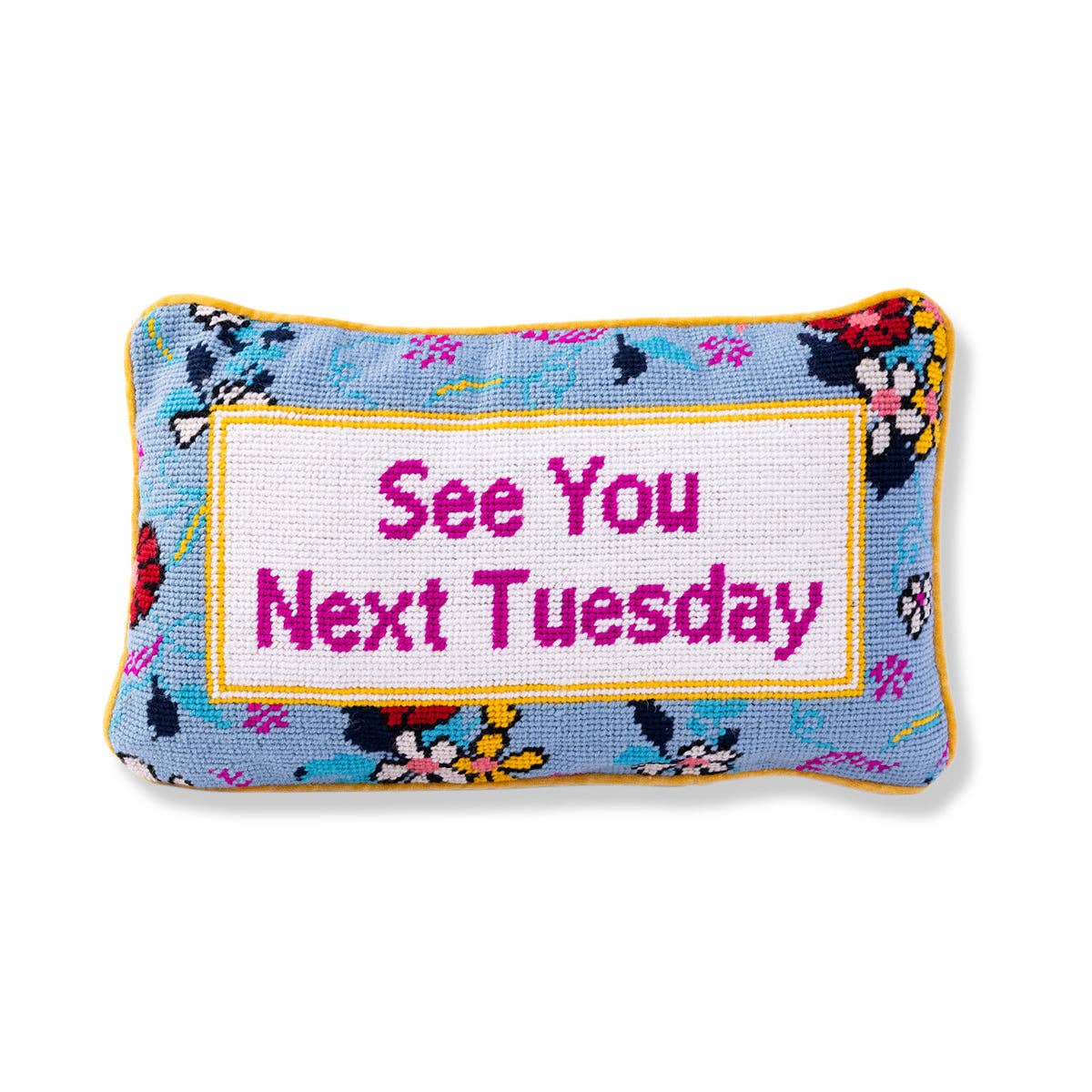 Next Tuesday Needlepoint Pillow Two Words One Finger