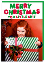 Load image into Gallery viewer, You Little Sh*t Christmas Greeting Card