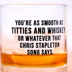 Titties And Whiskey Whiskey Glass