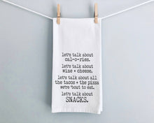 Load image into Gallery viewer, TEA TOWEL: Let's Talk About Snacks