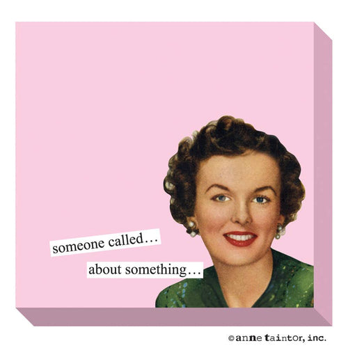 Sticky Notes - Someone Called