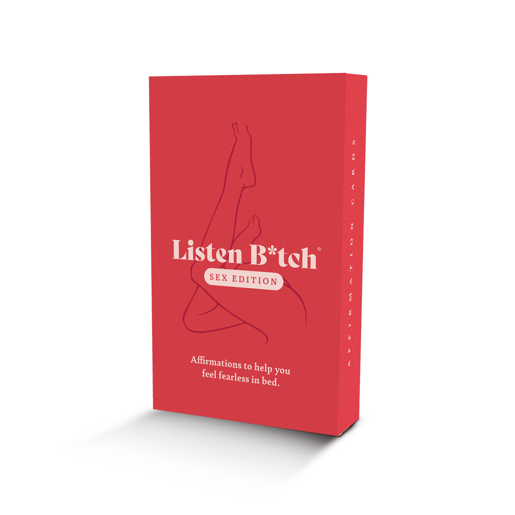 Sex Edition | Listen Bitch Affirmation Cards