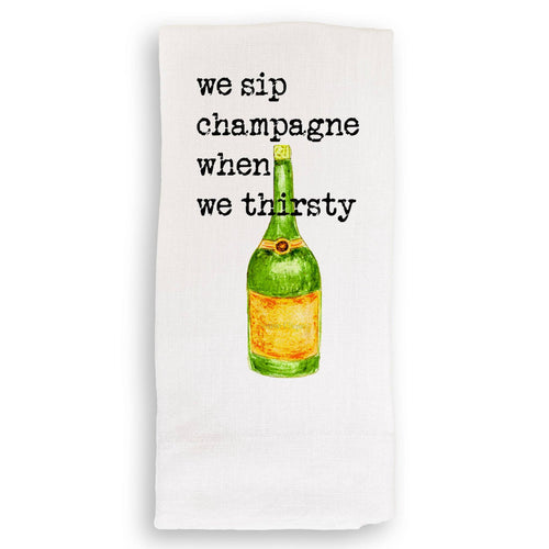 We Sip Champagne Guest Towel