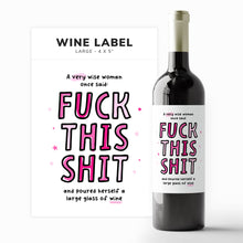 Load image into Gallery viewer, Wine Label - Adult Humor, Woman Gifts, Friend