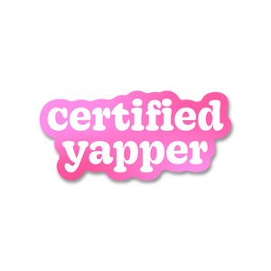 Certified Yapper Sticker