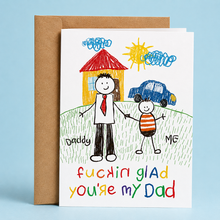 Load image into Gallery viewer, Funny Father’s Day Card for Dad – Fucking Glad You’re My Dad