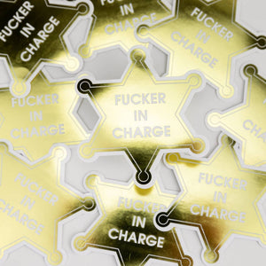 Fucker In Charge - Vinyl Sticker