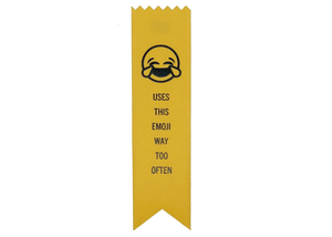 Uses Laugh Emoji Too Much Ribbon Award/ Bookmark