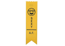 Load image into Gallery viewer, Sexy AF Ribbon Award/ Bookmark