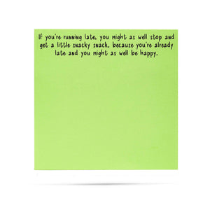 If You're Running Late Sticky Notes