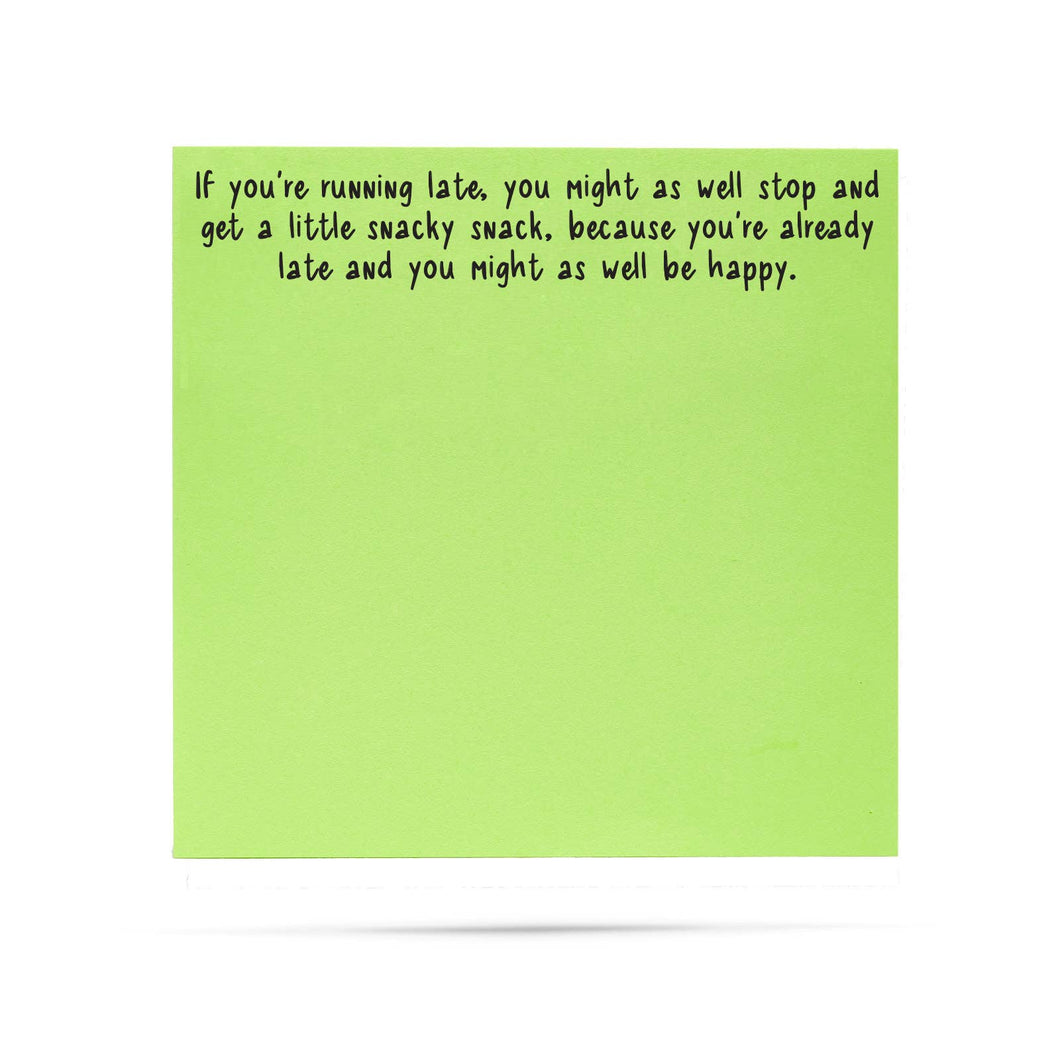 If You're Running Late Sticky Notes