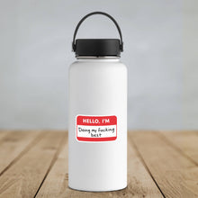 Load image into Gallery viewer, Hello I’m Doing My F***ing Best • Funny Name Tag Sticker