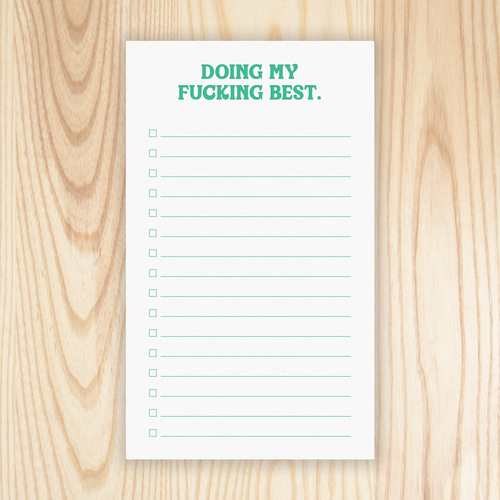 Doing My Fucking Best - Checklist Notepad