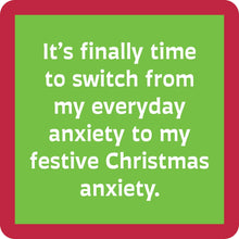 Load image into Gallery viewer, COASTER Xmas Anxiety | Funny Party Gift | Home Bar Decor