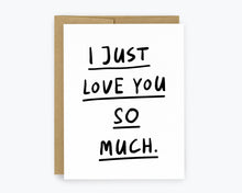 Load image into Gallery viewer, Love You So Much, Valentine's Day Cards, Anniversary, Text
