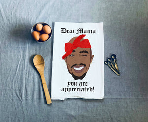 Dear Mama You are Appreciated Kitchen Towel