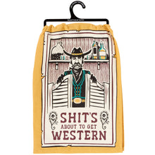 Load image into Gallery viewer, About To Get Western Kitchen Towel