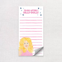 Load image into Gallery viewer, Dolly Parton Notepad | To-Do after I Dilly-Dolly Pad | 4"x8"