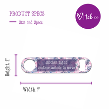 Load image into Gallery viewer, Another Day Another Asshole Bottle Opener