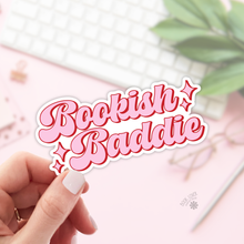 Load image into Gallery viewer, Bookish Baddie Stickers / Bookish Merch, Book Lover
