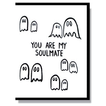 Load image into Gallery viewer, You Are My Soulmate Card