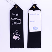 Load image into Gallery viewer, Happy Birthday Geezer Award Ribbon - Funny Card