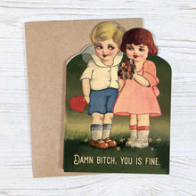 Load image into Gallery viewer, Damn Bitch, You Is Fine - Funny Romance/ Valentine/ Anniversary Card