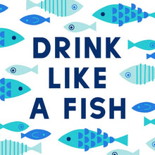 Load image into Gallery viewer, Funny Cocktail Napkins | Drink Like a Fish - 20ct