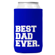 Load image into Gallery viewer, Best Dad Ever. Can Coozie/Cooler for 12oz Cans