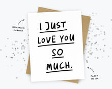 Load image into Gallery viewer, Love You So Much, Valentine's Day Cards, Anniversary, Text