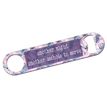 Load image into Gallery viewer, Another Day Another Asshole Bottle Opener