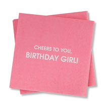 Load image into Gallery viewer, Cheers To You Birthday Girl - Cocktail Napkins