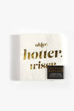 Load image into Gallery viewer, Older Hotter Wiser, Funny Birthday Cocktail Party Napkins