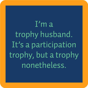 Trophy Husband "Mix and Match" Coaster