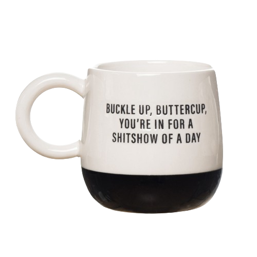 Buckle Up Buttercup Mug