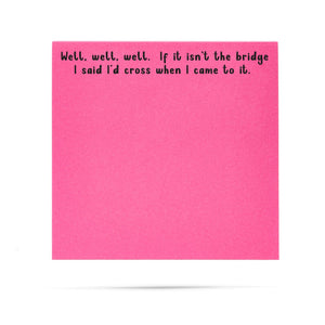 Well, Well, Well Sticky Notes