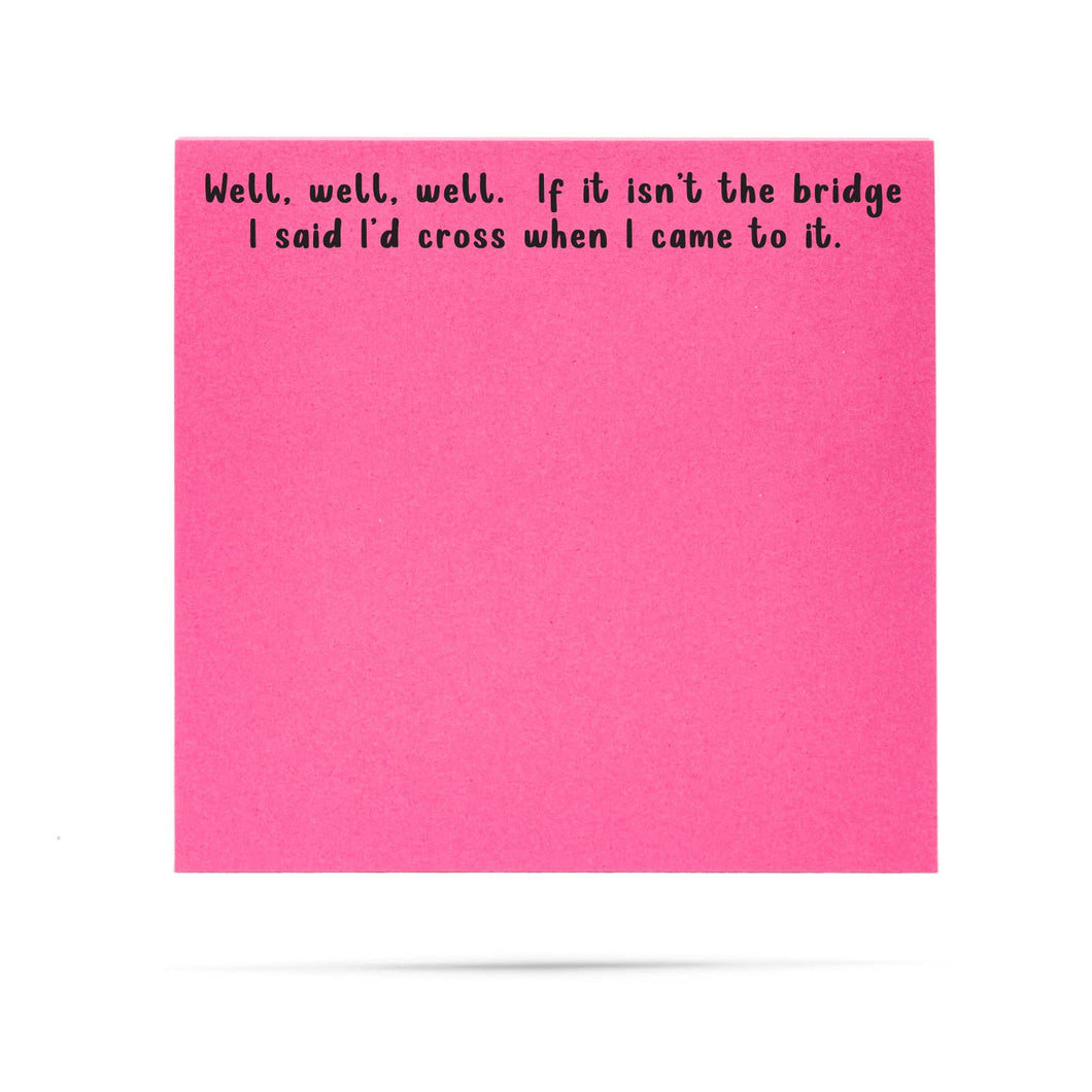Well, Well, Well Sticky Notes