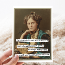 Load image into Gallery viewer, Going Through Menopause...Card