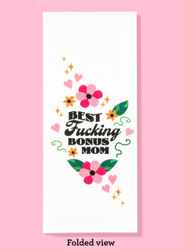 Best Fucking Bonus Mom/Stepmother Kitchen Towel