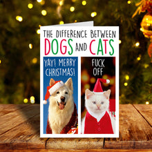 Load image into Gallery viewer, Difference Between Dogs And Cats Christmas Greeting Card