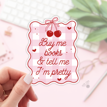 Load image into Gallery viewer, Buy Me Books And Tell Me I'm Pretty Stickers / Bookish