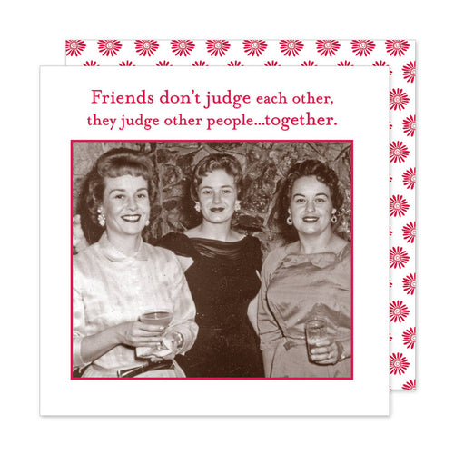 Friends Don't Judge Beverage Napkin