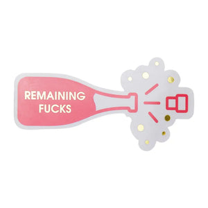 Remaining Fucks - Champagne Bottle - Vinyl Sticker