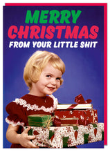 Load image into Gallery viewer, Merry Christmas From Your Little Sh*t girl Greeting Card