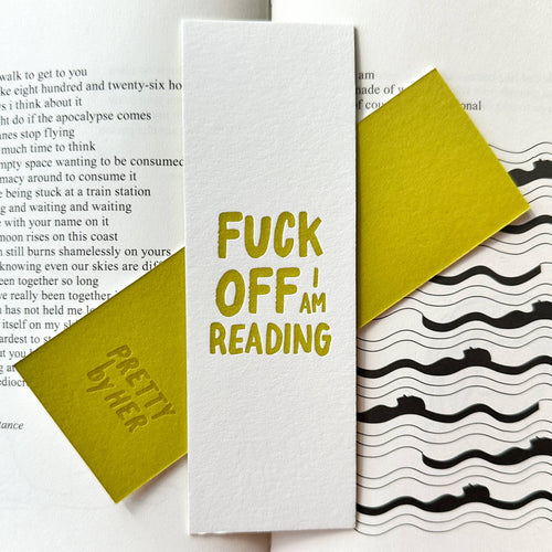 Fuck Off I'm Reading Letterpress Bookmark