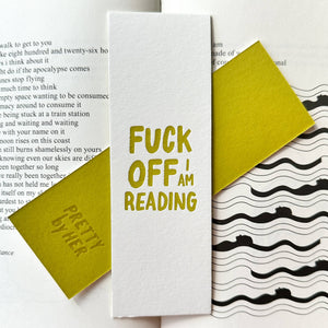 Fuck Off I'm Reading Letterpress Bookmark