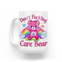 Load image into Gallery viewer, Don&#39;t Fucking Care Bear 15 Oz Ceramic Mug