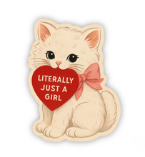 Load image into Gallery viewer, Literally Just a Girl Kitty