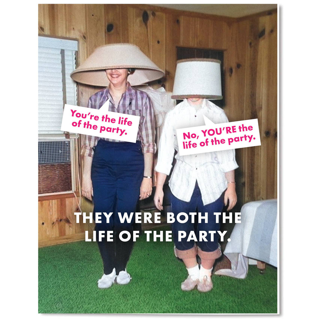 Life Of The Party Celebration Card